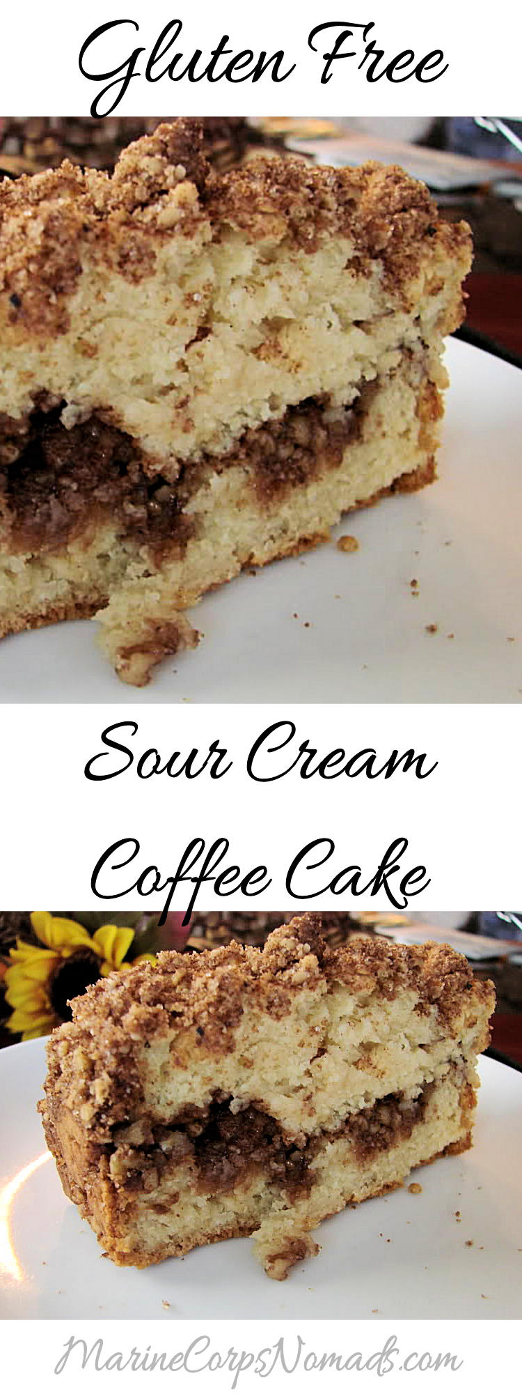 Gluten Free Sour Cream Coffee Cake | Breakfast | Marine Corps Nomads