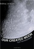 Our created moon