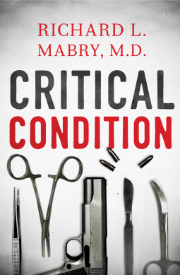 Critical Condition by Richard Mabry
