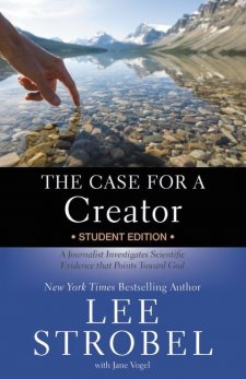 The Case for a Creator Student Edition by Lee Strobel