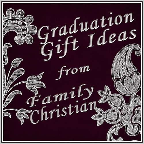 Graduation Gift Ideas from Family Christian