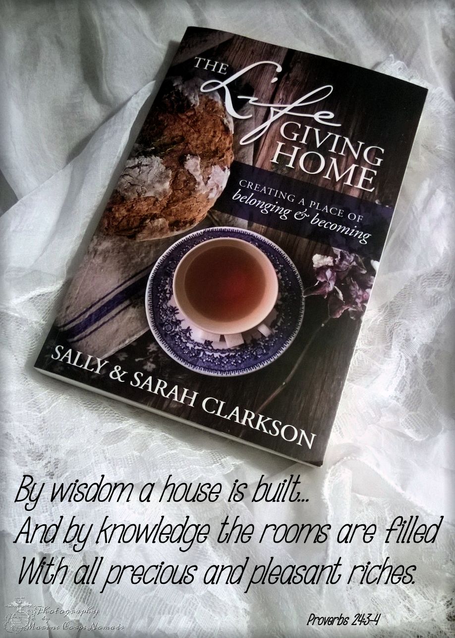 The Lifegiving Home by Sally & Sarah Clarkson