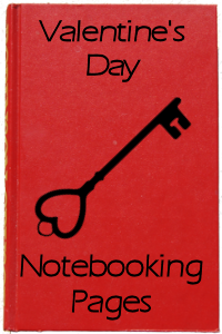 Valentine's Day Notebooking Pages